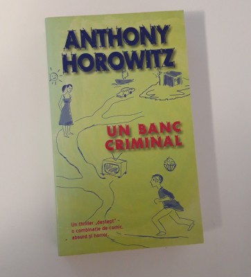 Anthony Horowitz Un banc criminal foto