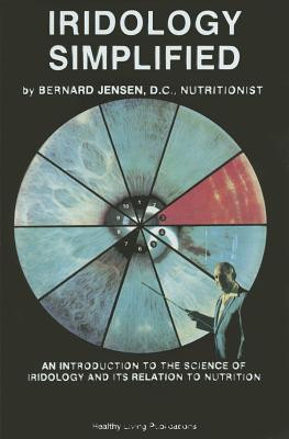 Iridology Simplified: An Introduction to the Science of Iridology and Its Relation to Nutrition foto