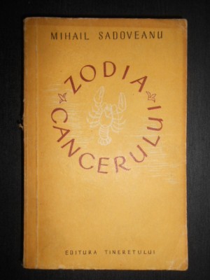 Mihail Sadoveanu - Zodia cancerului sau vremea Ducai-Voda (1959) foto