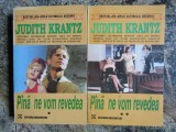 Judith Krantz - Pana ne vom revedea 2 volume