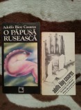 O PAPUSA RUSEASCA/INVENTIA LUI MOREL/PLAN DE EVADARE-ADOLFO BIOY CASARES (2 VOL)
