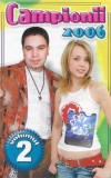 Casetă audio Campionii 2006 Volumul 2, originală