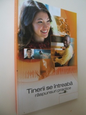 Tinerii se intreaba - raspunsuri practice (vol. 1) foto