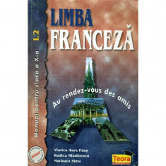 Limba franceza - Au rendez - vous des amis - manual pentru clasa a X-a - L2 foto