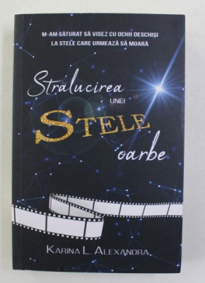 STRALUCIREA UNEI STELE OARBE de KARINA L. ALEXANDRA , 2021 foto