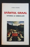 Sf&acirc;ntul GRAAL. Istorie și simboluri - Patrick Riviere