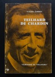 Claude Cuenot - Teilhard de Chardin (Seuil, &quot;Ecrivains de toujours&quot;)
