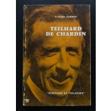 Claude Cuenot - Teilhard de Chardin (Seuil, &quot;Ecrivains de toujours&quot;)