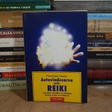 PENELOPE QUEST - AUTOVINDECAREA PRIN REIKI : ARMONIE, ECHILIBRU SI SANATATE , POLIROM , 2006 *