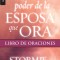 El Poder de la Esposa Que Ora: Libro de Oraciones