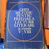 Ghid metodic pentru predarea lecturii literare la clasele V-VIII - Mircea Gheorghe