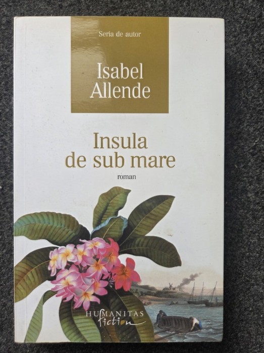 INSULA DE SUB MARE - Isabel Allende