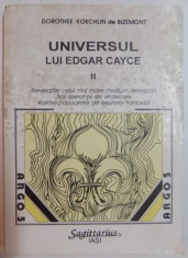 UNIVERSUL LUI EDGAR CAYCE de DOROTHEE KOECHLIN DE BIZEMONT , VOL II , 1995 foto