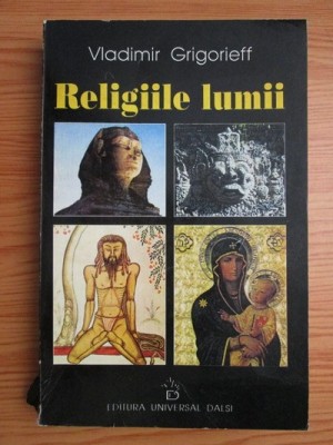 Religiile lumii - Vladimir Grigorieff foto