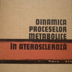 Dinamica Proceselor Metabolice In Ateroscleroza - N. Balta S. Capalna I. Orha ,289159