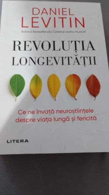 Daniel Levitin - Revoluția longevitatii foto