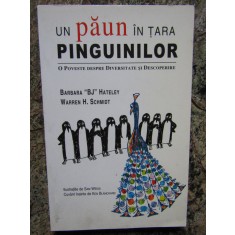 Un paun in tara pinguinilor. O poveste despre diversitate si descoperire