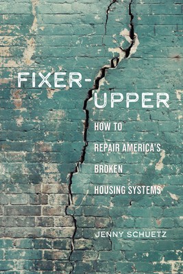 Fixer-Upper: How to Repair America&amp;#039;s Crumbling Housing Policies foto