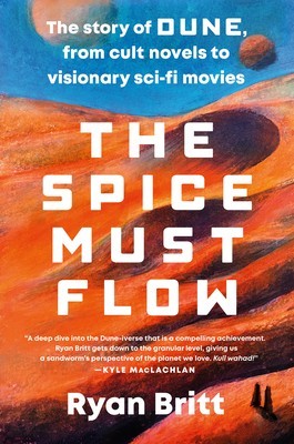 The Spice Must Flow: The Story of Dune, from Cult Novels to Visionary Sci-Fi Movies foto