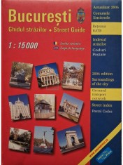 Bucuresti - Ghidul strazilor 1:15000 (Editia: 2006) foto