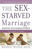The Sex-Starved Marriage: Boosting Your Marriage Libido: A Couple&#039;s Guide