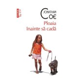 Ploaia inainte sa cada (editie de buzunar) - Jonathan Coe