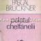 Palatul Chelfanelii - Pascal Bruckner