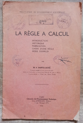 La regle a calcul - M. A. Sainte-Lague// 1934 foto