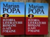 Istoria literaturii romane de azi pe maine (2 volume) - Marian Popa
