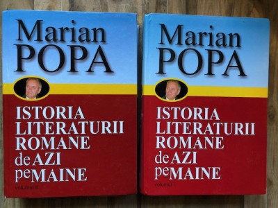 Istoria literaturii romane de azi pe maine (2 volume) - Marian Popa foto