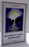 INTALNIRI CU OAMENI REMARCABILI de G. I. GURDJIEFF , 1996