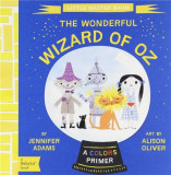 Little Master Baum: The Wonderful Wizard of Oz | Jennifer Adams, Alison Oliver, Gibbs M. Smith Inc