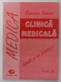 CLINICA MEDICALA , ANALIZE SI SINTEZE de SIMION PURICE , VOLUMUL II , 1993