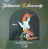 Disc Vinil LP Vivaldi, Haydn, Carulli - Gitarove Koncerty OPUS 1972, Muzica Clasica, 33 RPM