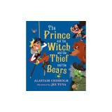 The Prince and the Witch and the Thief and the Bears