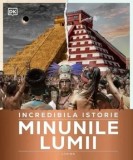 Cumpara ieftin Incredibila istorie. Minunile lumii/***