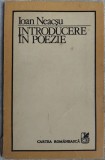 IOAN NEACSU - INTRODUCERE IN POEZIE / POETI DESPRE POEZIE: EMINESCU, ARGHEZI, BARBU, BLAGA / BACOVIANA (1983)