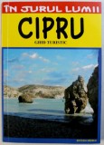CIPRU - GHID TURISTIC de SILVIA SI IOAN SBARNA , 2016