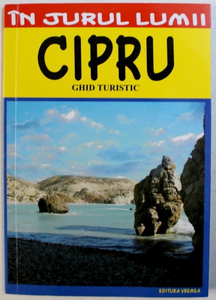 CIPRU - GHID TURISTIC de SILVIA SI IOAN SBARNA , 2016