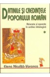 Datinile si credintele poporului roman 1+2 - Elena Niculita-Voronca