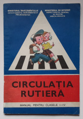 Circulatia Rutiera - Manual Pentru Clasele I-Iv foto