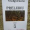 PRELUDIU-ILEANA VULPESCU