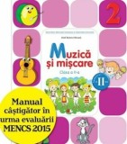 Manual. Muzica Si Miscare. Clasa a II-a, semestrul al II-lea(contine CD)/Beatrice Irinel Nicoara