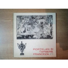 PORTELAN SI TAPISERIE FRANCEZA , SECOLELE XVIII - XX