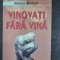 Vinovati fara vina - Nicolae Breban