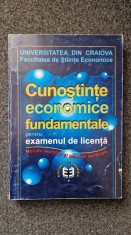 CUNOSTINTE ECONOMICE FUNDAMENTALE PENTRU EXAMENUL DE LICENTA - Univ. Craiova