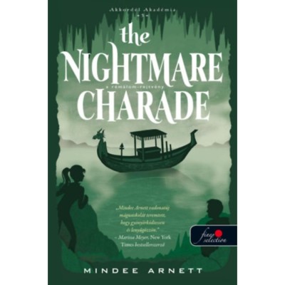 The Nightmare Charade - A R&amp;eacute;m&amp;aacute;lom-rejtv&amp;eacute;ny (Akkord&amp;eacute;l Akad&amp;eacute;mia 3.) - Mindee Arnett foto