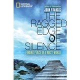 The ragged edge of silence