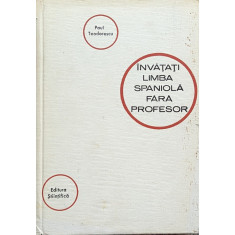 Invatati Limba Spaniola Fara Profesor - Paul Teodorescu ,559813