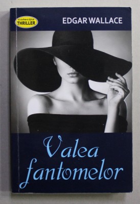 VALEA FANTOMELOR de EDGAR WALLACE , 2021 foto